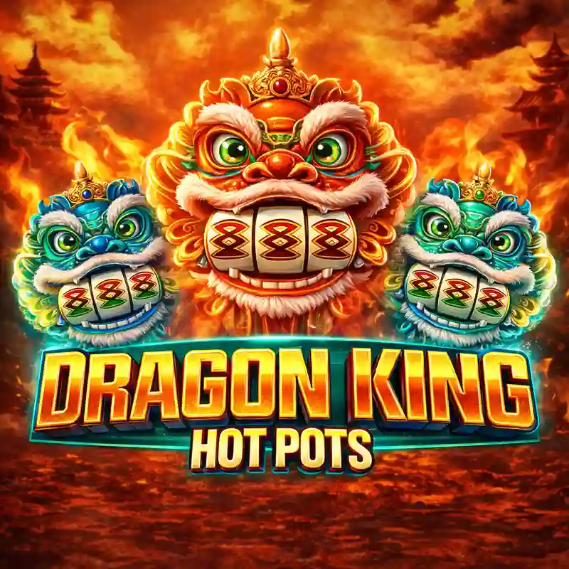 Dragon King Hot Pots Premium Casino Slot Game